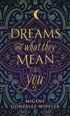 Dreams and What They Mean to You